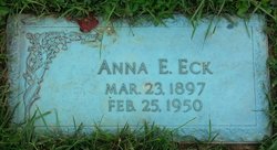 Anna E. Eck 1897-1950