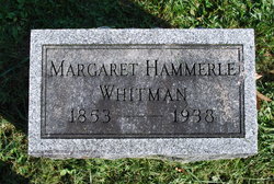 Margaret J. Hammerle Whitman 1853-1938