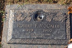 Robert Fortney McCaleb 1920-1960