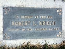 Robert L. Kriegh 1948-2000